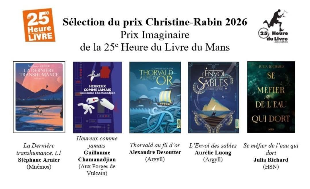 La sélection du prix Christine-Rabin 2026, le Prix Imaginaire de la 25e Heure du Livre du Mans